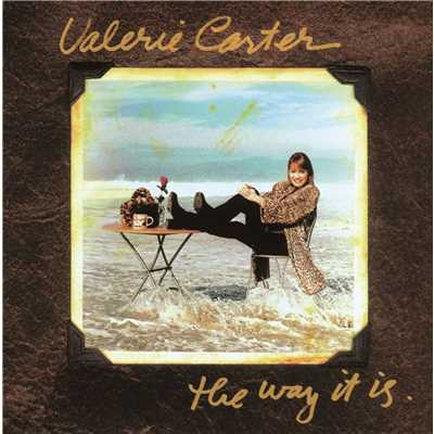 That's The Way Of The World/VALERIE CARTER