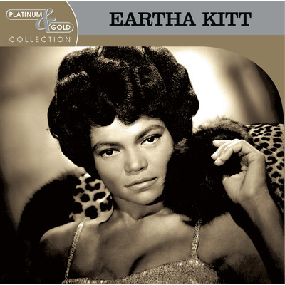 アルバム/Platinum & Gold Collection/Eartha Kitt
