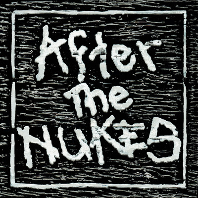 CONFRONT/After The NUKES