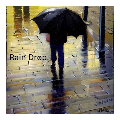 シングル/Rain Drop/Erfelix
