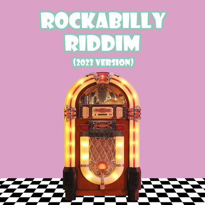 ROCKABILLY RIDDIM (2023 VERSION)/釈迦楽