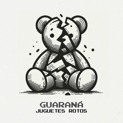 シングル/Juguetes Rotos/Guarana