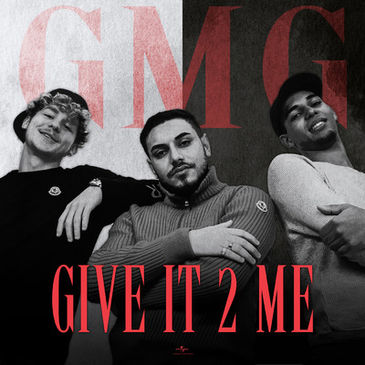 シングル/GIVE IT 2 ME (Explicit)/GMG