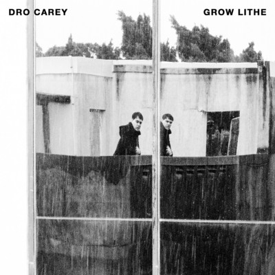 シングル/Grow Lithe/Dro Carey