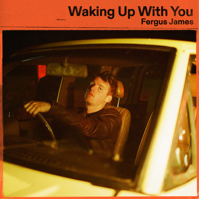 シングル/Waking Up With You/Fergus James