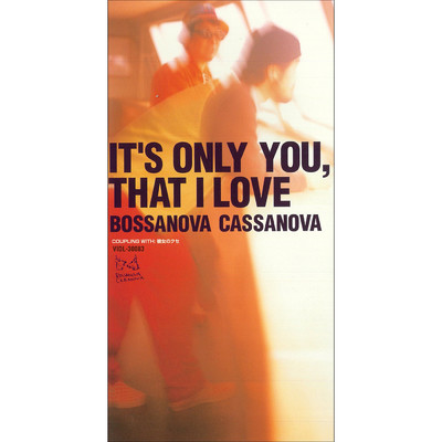 アルバム/IT'S ONLY YOU, THAT I LOVE/BOSSANOVA CASSANOVA