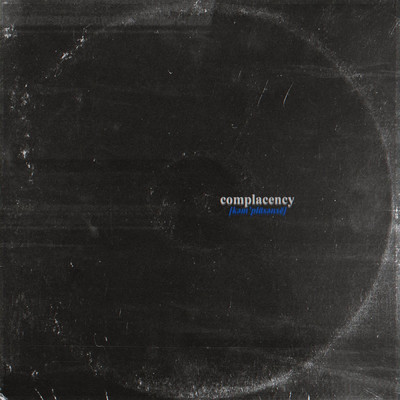 Complacency/Claire Maisto