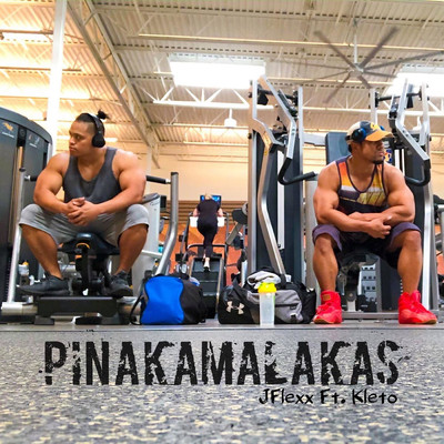 Pinakamalakas (feat. Kleto)/JFLEXX