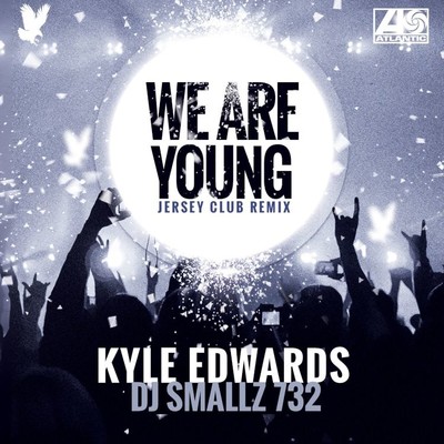 We Are Young (Jersey Club)/Kyle Edwards & DJ Smallz 732