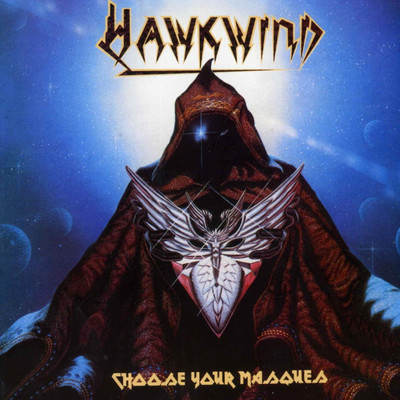 アルバム/Choose Your Masques/Hawkwind