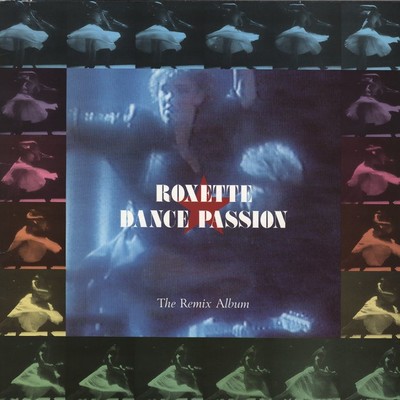 Dance Passion - The Remix Album/Roxette