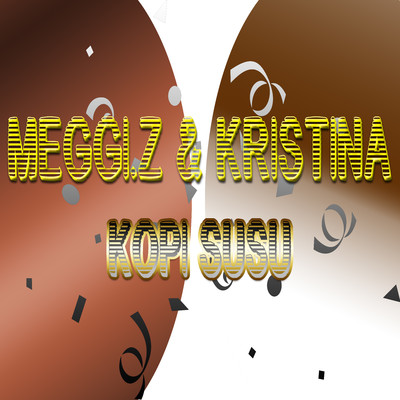 Meggi.Z & Kristina