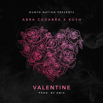 シングル/Valentine/Abra Cadabra & Kush