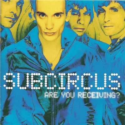 アルバム/Are You Receiving？/Subcircus