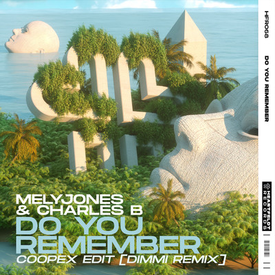 Do You Remember (Coopex Edit) [Dimmi Remix]/MelyJones & Charles B