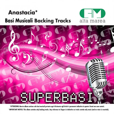 Basi Musicali: Anastacia (Backing Tracks)/Alta Marea