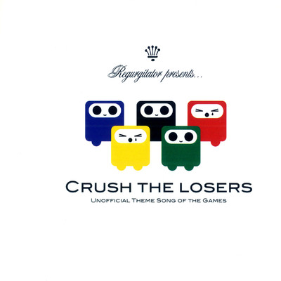 アルバム/Crush The Losers/Regurgitator