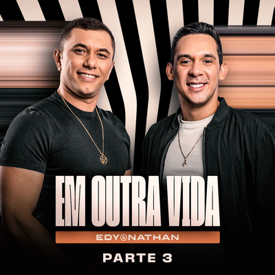 アルバム/Em Outra Vida Pt.3/Edy e Nathan