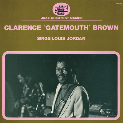 Sings Louis Jordan (Remaster)/Clarence ”Gatemouth” Brown