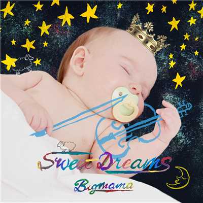 Sweet Dreams/BIGMAMA