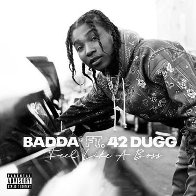 シングル/Feel Like A Boss (Explicit) feat.42 Dugg/Badda TD