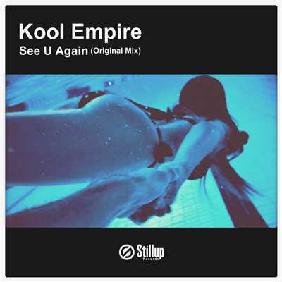 シングル/See U Again/Kool Empire