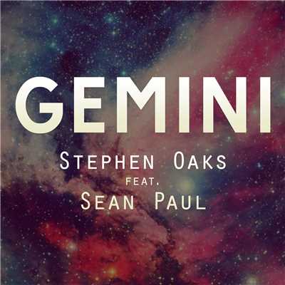 アルバム/Gemini [feat. Sean Paul]/Stephen Oaks
