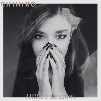 Million Reasons/CHIHIRO