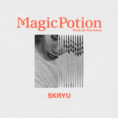 Magic Potion/SKRYU