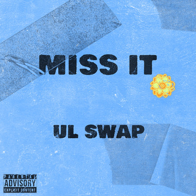 Miss It/UL Swap