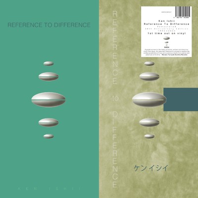 Reference To Difference (Remastered 30th Anniversary Edition)/Ken Ishii