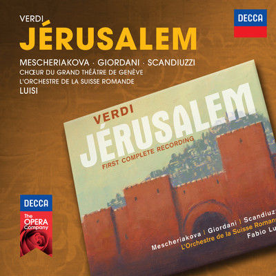 Verdi: Jerusalem ／ Act 1 - Enfin voici le jour propice/Choeur du Grand Theatre de Geneve／スイス・ロマンド管弦楽団／ファビオ・ルイージ