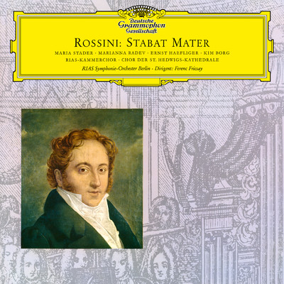 Rossini: Stabat Mater/マリア・シュターダー／キム・ボルイ／RIAS交響楽団／フェレンツ・フリッチャイ