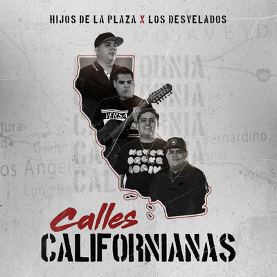 Calles Californianas/Hijos De La Plaza／Los Desvelados