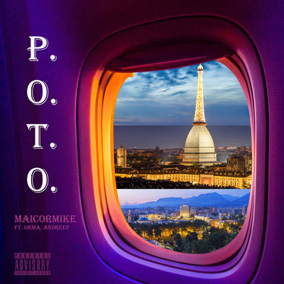 P.O.T.O. (Explicit) (featuring Orma, Andreep)/Maicormike
