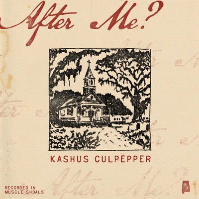After Me？/Kashus Culpepper