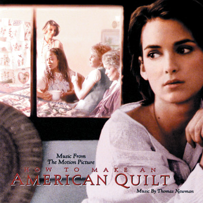 アルバム/How To Make An American Quilt (Original Motion Picture Soundtrack)/トーマス・ニューマン
