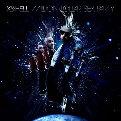 アルバム/Million Dollar Sex Party (Explicit)/X & Hell