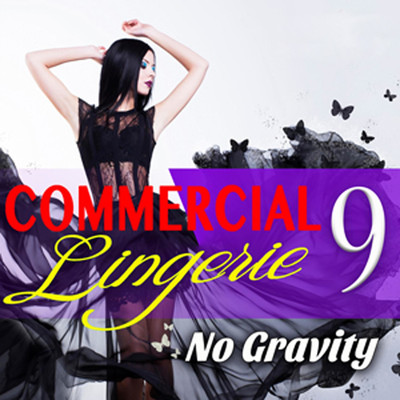 アルバム/Commercial Lingerie 9: No Gravity/Commercial Lingerie