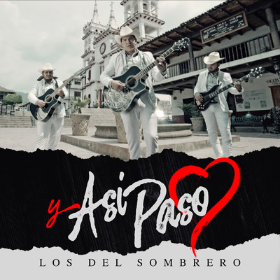 シングル/Y Asi Paso/Los Del Sombrero