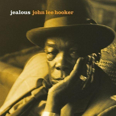 Jealous/John Lee Hooker