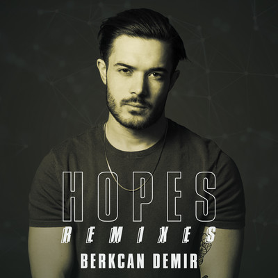 Hopes (Max Beatstone Remix)/Berkcan Demir