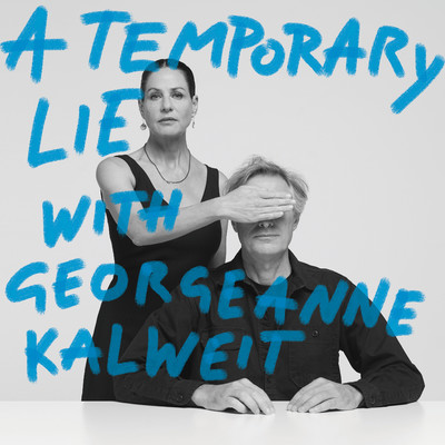 A Temporary Lie (with Georgeanne Kalweit)/A Temporary Lie