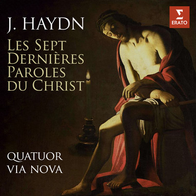 Die sieben letzten Worte unseres Erlosers am Kreuze, Op. 51, Hob. XX／1B: Sonata II. ”Hodie mecum eris in paradiso”/Quatuor Via Nova