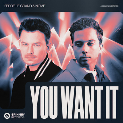 シングル/You Want It (Extended Mix)/Fedde Le Grand & NOME.