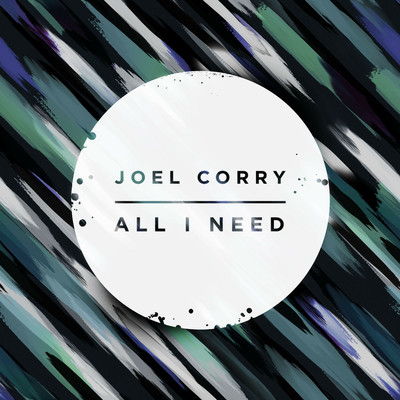 All I Need/Joel Corry