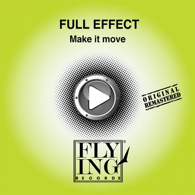 Make it Move (Trance Move Mix)/Full Effect