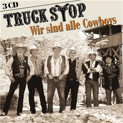 Wir sind alle Cowboys/Truck Stop