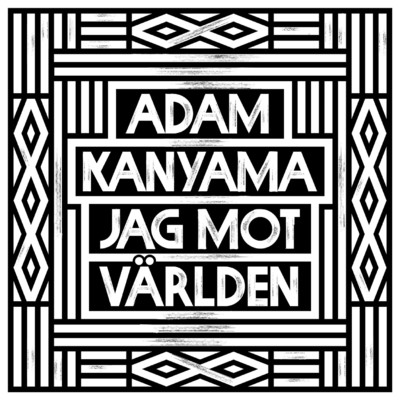 Jag mot varlden (feat. Cherrie)/Adam Kanyama