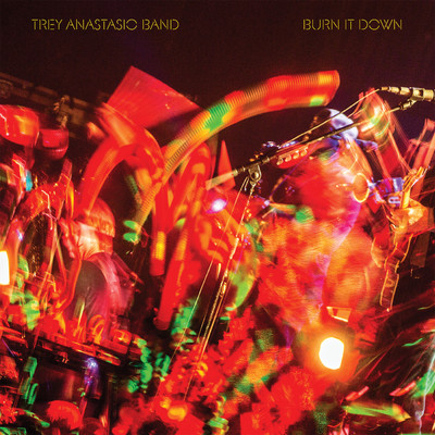 Burn It Down (Live)/Trey Anastasio